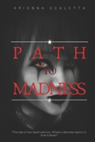Path To Madness: Book Two Of The Generations Trilogy 1090207298 Book Cover