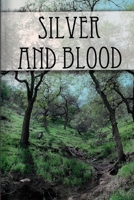 Silver and Blood B089D34V7V Book Cover