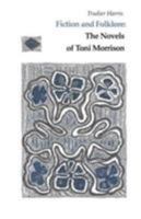 Fiction and Folklore: The Novels of Toni Morrison 0870497081 Book Cover