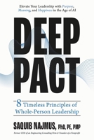Deep Pact: 8 Timeless Principles of Whole-Person Leadership 0985823267 Book Cover