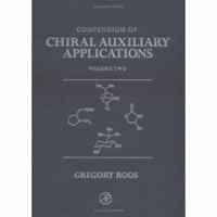 Compendium of Chiral Auxiliary Applications, Volume 2 only. 0125953437 Book Cover