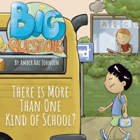 There is More Than One Kind of School? (Big Questions) 1734437510 Book Cover