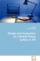 Design and Evaluation of a Mobile Photo Gallery in TIP 3639030516 Book Cover