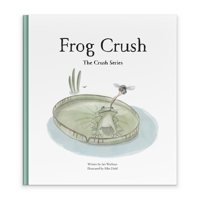 Frog Crush 8090753256 Book Cover