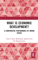 What is Economic Development?: A Comparative Performance of Indian States 1032653779 Book Cover