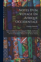 Notes d'Un Voyage En Afrique Occidentale: de la Casamance En Guin�es Par Le Fouta Diallo: Conf�rence Faite � La Soci�t� de G�ographie Commerciale En Novembre 1893 Sous La Pr�sidence d'Honneur de M. Et B0BMB6R8CB Book Cover