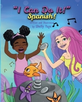 I Can Do It- Spanish! 1736850814 Book Cover