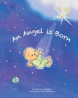 An Angel Is Born 1470182076 Book Cover