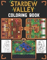 Stardew Valley Coloring Book: A wonderful gift for anybody who loves Stardew Valley. B095NPL1CW Book Cover