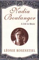 Nadia Boulanger: A Life in Music 0393317137 Book Cover
