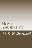 Home Amusements 1539866769 Book Cover