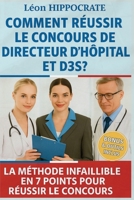 Comment Reussir Le Concours de Directeur d'Hôpital Et D3s? (French Edition) B0GKNRC587 Book Cover