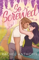 So Screwed 1069607177 Book Cover