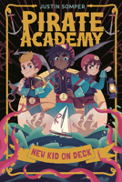 Pirate Academy: New Kid on Deck B0F929PT18 Book Cover