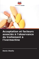 Acceptation et facteurs associés à l'observance du traitement à l'ivermectine (French Edition) 6208108365 Book Cover
