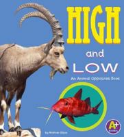 High and Low: An Animal Opposites Book 1429612118 Book Cover