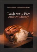 Teach Me To Pray 0764225960 Book Cover