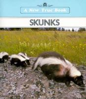 Skunks (A New True Book) 0516011979 Book Cover