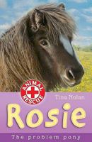 Rosie: The Problem Pony 1847150764 Book Cover