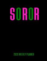 Soror 2020 Weekly Planner: A 52-Week Calendar For Alpha Kappa Alpha Sorors 1096330733 Book Cover