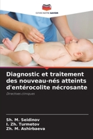 Diagnostic et traitement des nouveau-nés atteints d'entérocolite nécrosante 6205651548 Book Cover