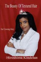 The Beauty of Textured Hair 0615136907 Book Cover