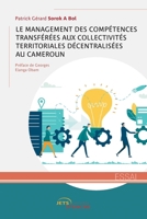 Le Management des compétences transférées aux CTD au Cameroun (French Edition) 2355238278 Book Cover