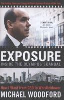 Exposure: Inside the Olympus Scandal: How I Went from CEO to Whistleblower 1591846889 Book Cover