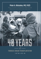 40 Years of Thoracic Organ Transplantation 1646694996 Book Cover
