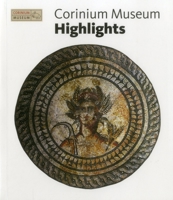 Corinium Museum Highlights 1857599365 Book Cover