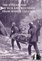 The Evacuation of Sick and Wounded from Mobile Columns 1783310421 Book Cover