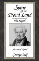 Spirit of the Proud Land: The Sequel 0738844306 Book Cover