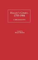Halley's Comet, 1755-1984: A Bibliography 0313240221 Book Cover