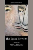 The Space Between 0615891411 Book Cover