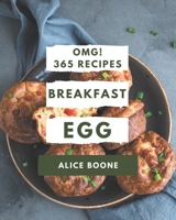 OMG! 365 Breakfast Egg Recipes: Cook it Yourself with Breakfast Egg Cookbook! B08P2C61CC Book Cover