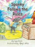 Spanky Follows the Rules 1664156240 Book Cover