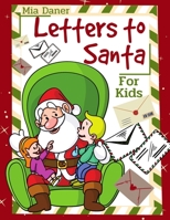 Letters To Santa: Gift Christmas Idea For Good Boys And Girls. Blank Letter Wish List To Write And Send To North Pole. B08PX8ZJ5F Book Cover