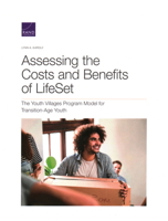 Assessing the Costs and Benefits of LifeSet, the Youth Villages Program Model for Transition-Age Youth 1977404383 Book Cover