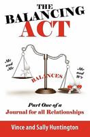 The Balancing Act: Part One of a Journal for all Relationships 145156287X Book Cover