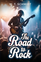 The Road to Rock 1917185286 Book Cover