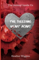 The Bleeding Heart Roars: Book 2 in The Animal Inside Us 1716180945 Book Cover