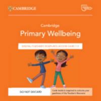 Cambridge Primary Wellbeing Digital Teacher's Resource 1-3 Access Card 1009468375 Book Cover
