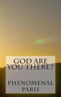 God Are You There? 1500382515 Book Cover