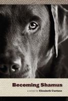 Becoming Shamus 0985594004 Book Cover
