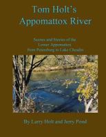 Tom Holt's Appomattox River 1493680811 Book Cover
