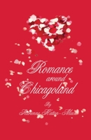 Romance Around Chicagoland 0615365434 Book Cover