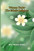 Woman under the ethnic religions 9369055509 Book Cover