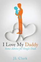 I LOVE MY DADDY [Unknown Binding] 0857808001 Book Cover