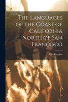 The Languages of the Coast of California North of San Francisco 1016386001 Book Cover