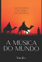 A M�sica do Mundo: Um Homem, Um S�bio, Um Destino B08CG9WTMJ Book Cover